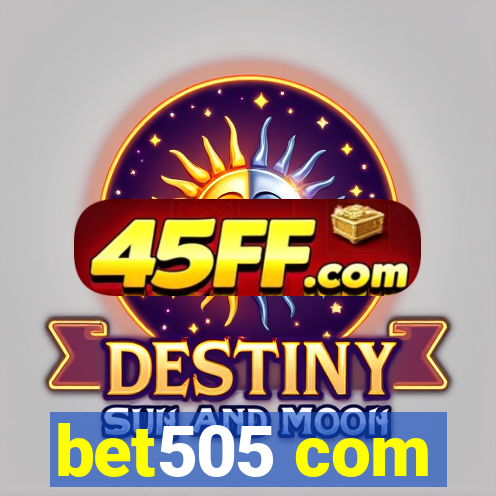 bet505 com